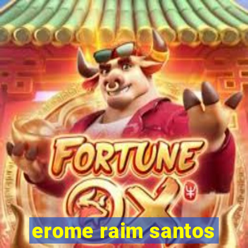 erome raim santos